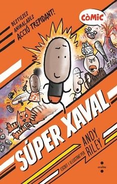 SÚPER XAVAL-1 | 9788466154185 | RILEY, ANDY | Llibreria Geli - Llibreria Online de Girona - Comprar llibres en català i castellà