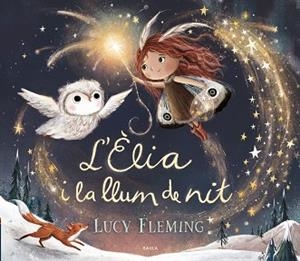L'ÈLIA I LA LLUM DE NIT | 9788447953240 | FLEMING, LUCY | Libreria Geli - Librería Online de Girona - Comprar libros en catalán y castellano