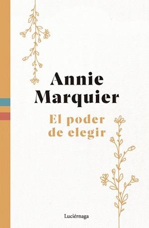 EL PODER DE ELEGIR | 9788419996565 | MARQUIER, ANNIE | Libreria Geli - Librería Online de Girona - Comprar libros en catalán y castellano