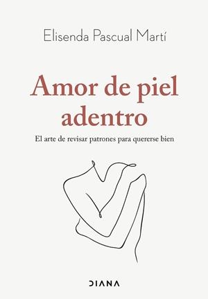 AMOR DE PIEL ADENTRO | 9788411192019 | PASCUAL MARTÍ, ELISENDA | Llibreria Geli - Llibreria Online de Girona - Comprar llibres en català i castellà
