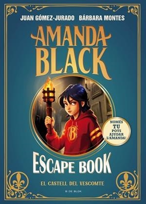 AMANDA BLACK.ESCAPE BOOK: EL CASTELL DEL VESCOMPTE | 9788410269088 | GÓMEZ-JURADO, JUAN/MONTES, BÁRBARA | Llibreria Geli - Llibreria Online de Girona - Comprar llibres en català i castellà