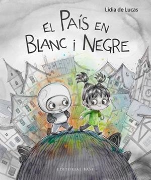 EL PAÍS EN BLANC I NEGRE | 9788410131576 | DE LUCAS, LIDIA | Libreria Geli - Librería Online de Girona - Comprar libros en catalán y castellano