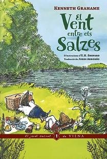 EL VENT ENTRE ELS SALZES | 9788419474537 | GRAHAME, KENNETH | Llibreria Geli - Llibreria Online de Girona - Comprar llibres en català i castellà