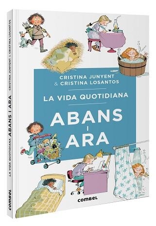 LA VIDA QUOTIDIANA ABANS I ARA | 9788411581370 | JUNYENT RODRÍGUEZ, MARIA CRISTINA | Llibreria Geli - Llibreria Online de Girona - Comprar llibres en català i castellà