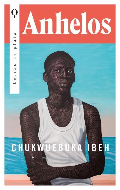 ANHELOS | 9788492919772 | CHUKWUEBUKA, IBEH | Libreria Geli - Librería Online de Girona - Comprar libros en catalán y castellano