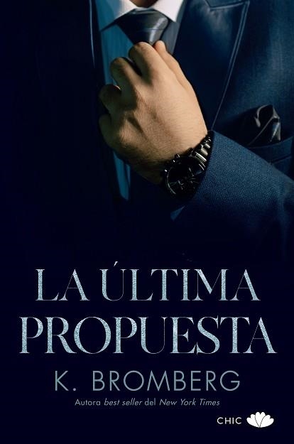 LA ÚLTIMA PROPUESTA | 9788419702388 | BROMBERG, K. | Llibreria Geli - Llibreria Online de Girona - Comprar llibres en català i castellà