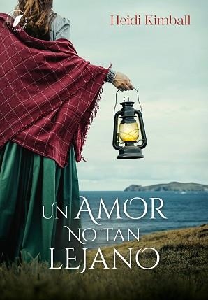 UN AMOR NO TAN LEJANO | 9788419386410 | KIMBALL, HEIDI | Llibreria Geli - Llibreria Online de Girona - Comprar llibres en català i castellà