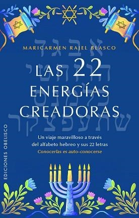 LAS 22 ENERGÍAS CREADORAS | 9788411722063 | BLASCO RUIZ, MARÍA DEL CARMEN | Libreria Geli - Librería Online de Girona - Comprar libros en catalán y castellano