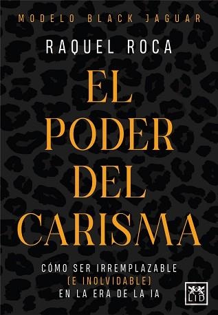 EL PODER DEL CARISMA | 9788410221321 | RAQUEL ROCA | Libreria Geli - Librería Online de Girona - Comprar libros en catalán y castellano