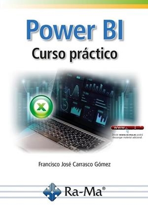 POWER BI.CURSO PRÁCTICO | 9788410360754 | CARRASCO GÓMEZ, FRANCISCO JOSÉ | Llibreria Geli - Llibreria Online de Girona - Comprar llibres en català i castellà