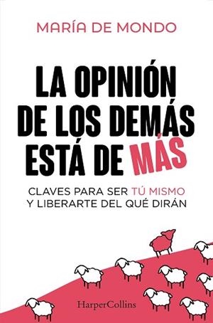 LA OPINIÓN DE LOS DEMÁS ESTÁ DE MÁS | 9788410640757 | DE MONDO, MARÍA | Libreria Geli - Librería Online de Girona - Comprar libros en catalán y castellano