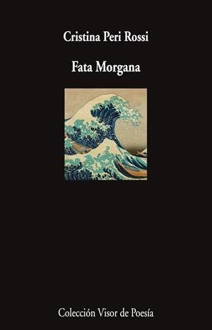 FATA MORGANA | 9788498956009 | PERI ROSSI, CRISTINA | Llibreria Geli - Llibreria Online de Girona - Comprar llibres en català i castellà