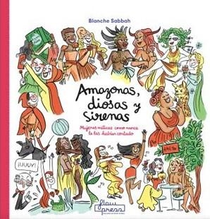 AMAZONAS,DIOSAS Y SIRENAS | 9788412780925 | SABBAH, BLANCHE | Libreria Geli - Librería Online de Girona - Comprar libros en catalán y castellano
