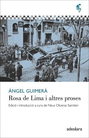 ROSA DE LIMA I ALTRES PROSES | 9788419908186 | GUIMERÀ, ÀNGEL | Llibreria Geli - Llibreria Online de Girona - Comprar llibres en català i castellà