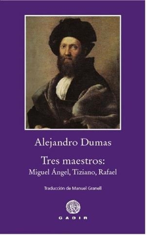 TRES MAESTROS | 9788412927771 | DUMAS, ALEJANDRO | Llibreria Geli - Llibreria Online de Girona - Comprar llibres en català i castellà