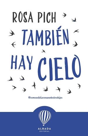 TAMBIÉN HAY CIELO | 9788487023736 | PICH,ROSA | Llibreria Geli - Llibreria Online de Girona - Comprar llibres en català i castellà