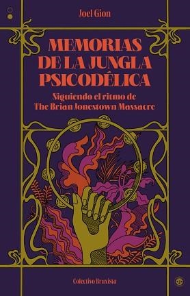 MEMORIAS DE LA JUNGLA PSICODÉLICA | 9788412781151 | GION, JOEL | Llibreria Geli - Llibreria Online de Girona - Comprar llibres en català i castellà
