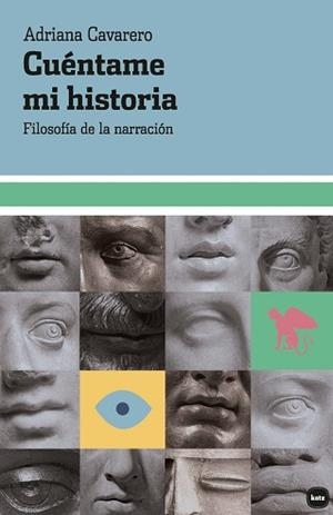 CUÉNTAME MI HISTORIA | 9788415917779 | CAVARERO, ADRIANA | Libreria Geli - Librería Online de Girona - Comprar libros en catalán y castellano