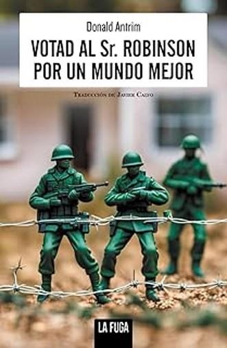 VOTAD AL SR. ROBINSON POR UN MUNDO MEJOR | 9788412725810 | ANTRIM,DONALD | Llibreria Geli - Llibreria Online de Girona - Comprar llibres en català i castellà