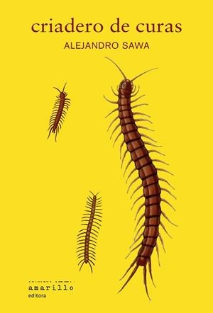 CRIADERO DE CURAS | 9788412889710 | SAWA, ALEJANDRO | Libreria Geli - Librería Online de Girona - Comprar libros en catalán y castellano