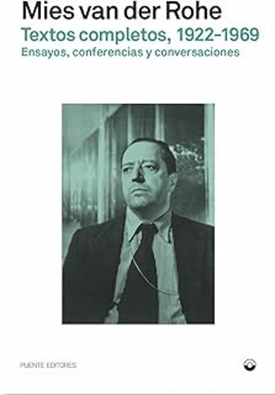 TEXTOS COMPLETOS(1922-1969) | 9788412819458 | MIES VAN DER ROHE, LUDWIG | Libreria Geli - Librería Online de Girona - Comprar libros en catalán y castellano