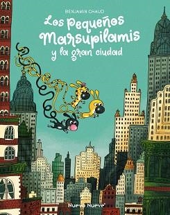 LOS PEQUEÑOS MARSUPILAMIS Y LA GRAN CIUDAD | 9788410287112 | CHAUD, BENJAMIN | Llibreria Geli - Llibreria Online de Girona - Comprar llibres en català i castellà