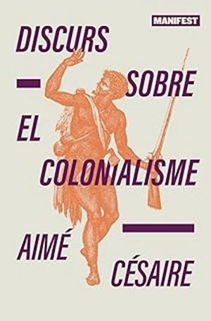 DISCURS SOBRE EL COLONIALISME | 9788410344167 | CESAIRE,AIMÉ | Libreria Geli - Librería Online de Girona - Comprar libros en catalán y castellano