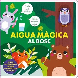 AIGUA MÀGICA AL BOSC | 9788412826562 | Libreria Geli - Librería Online de Girona - Comprar libros en catalán y castellano