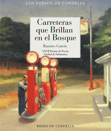 CARRETERAS QUE BRILLAN EN EL BOSQUE | 9788419124791 | GAIRÍN MUÑOZ, RAMIRO | Libreria Geli - Librería Online de Girona - Comprar libros en catalán y castellano