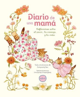 DIARIO DE UNA MAMÁ | 9788412906349 | SEO, EUNYOUNG | Llibreria Geli - Llibreria Online de Girona - Comprar llibres en català i castellà
