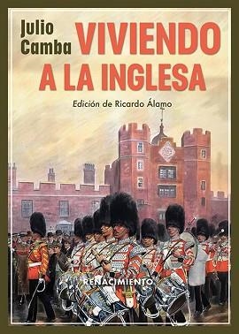 VIVIENDO A LA INGLESA | 9791387552053 | CAMBA, JULIO | Libreria Geli - Librería Online de Girona - Comprar libros en catalán y castellano