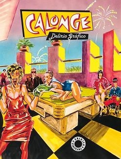 CALONGE.DELIRIO GRÁFICO | 9788418809620 | CALONGE,ANTONI | Llibreria Geli - Llibreria Online de Girona - Comprar llibres en català i castellà