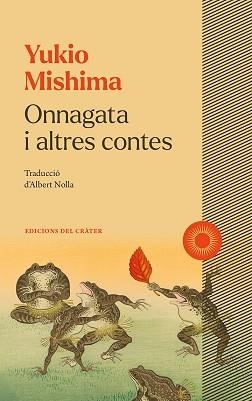 ONNAGATA I ALTRES CONTES | 9788412828634 | MISHIMA, YUKIO | Llibreria Geli - Llibreria Online de Girona - Comprar llibres en català i castellà