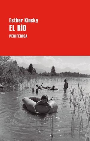 EL RÍO | 9788410171190 | KINSKY, ESTHER | Libreria Geli - Librería Online de Girona - Comprar libros en catalán y castellano