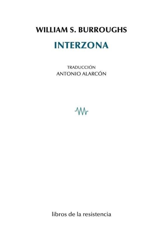 INTERZONA | 9788419943156 | BURROUGHS, WILLIAM S. | Libreria Geli - Librería Online de Girona - Comprar libros en catalán y castellano