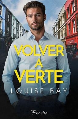 VOLVER A VERTE | 9788410070554 | BAY, LOUISE | Libreria Geli - Librería Online de Girona - Comprar libros en catalán y castellano