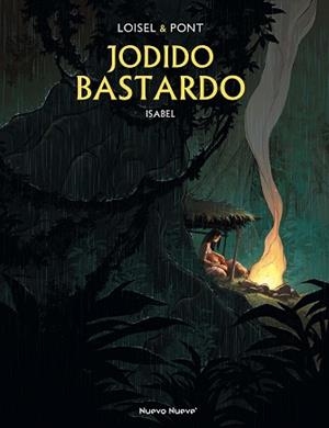 JODIDO BASTARDO-1 | 9788417989804 | LOISEL, RÉGIS/PONT, OLIVIER | Llibreria Geli - Llibreria Online de Girona - Comprar llibres en català i castellà