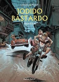 JODIDO BASTARDO-3 | 9788419148476 | LOISEL, RÉGIS/PONT, OLIVIER | Llibreria Geli - Llibreria Online de Girona - Comprar llibres en català i castellà