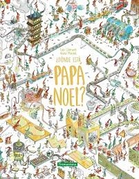 DÓNDE ESTÁ PAPÁ NOEL? | 9788419829344 | CLÉMENT, LOÏC | Llibreria Geli - Llibreria Online de Girona - Comprar llibres en català i castellà