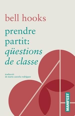 PRENDRE PARTIT.QÜESTIONS DE CLASSE | 9788410344136 | HOOKS,BELL | Llibreria Geli - Llibreria Online de Girona - Comprar llibres en català i castellà