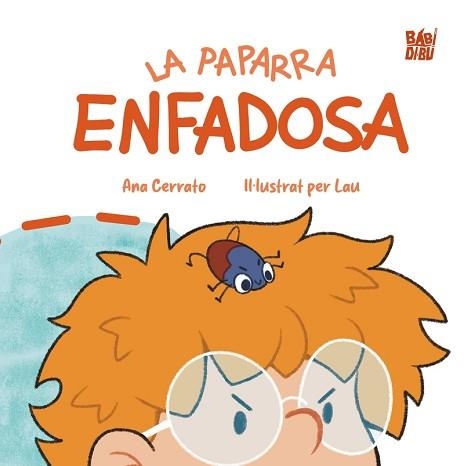 LA PAPARRA ENFADOSA | 9791387558130 | CERRATO, ANA | Libreria Geli - Librería Online de Girona - Comprar libros en catalán y castellano