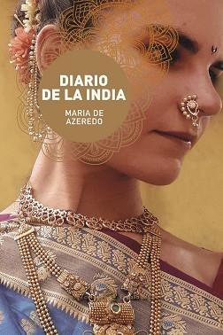 DIARIO DE LA INDIA | 9788412883152 | DE AZEREDO, MARIA | Libreria Geli - Librería Online de Girona - Comprar libros en catalán y castellano