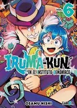 IRUMA-KUN, EN EL INSTITUTO DEMONIACO 06 | 9788410061095 | OSAMU NISHI | Libreria Geli - Librería Online de Girona - Comprar libros en catalán y castellano
