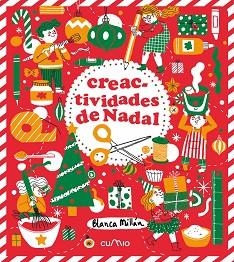CREACTIVIDADES DE NADAL | 9788482896489 | MILLÁN, BLANCA | Libreria Geli - Librería Online de Girona - Comprar libros en catalán y castellano
