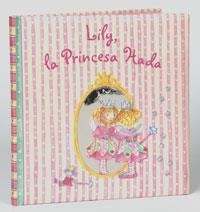 LILY LA PRINCESA HADA | 9788421695388 | Llibreria Geli - Llibreria Online de Girona - Comprar llibres en català i castellà