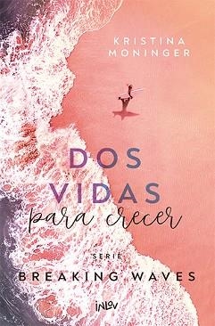 DOS VIDAS PARA CRECER | 9788410399051 | MONINGER, KRISTINA | Llibreria Geli - Llibreria Online de Girona - Comprar llibres en català i castellà