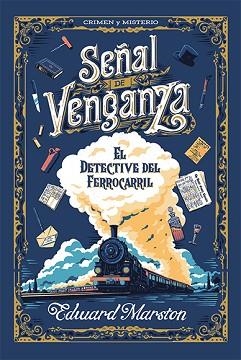 SEÑAL DE VENGANZA | 9788419599810 | MARSTON, EDWARD | Libreria Geli - Librería Online de Girona - Comprar libros en catalán y castellano