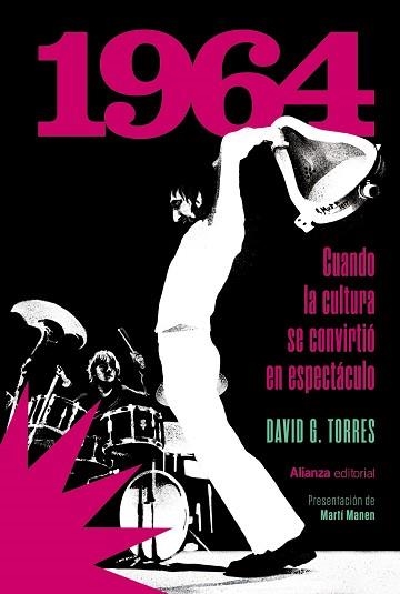 1964.CUANDO LA CULTURA SE CONVIRTIÓ EN ESPECTÁCULO | 9788411488334 | G. TORRES, DAVID | Llibreria Geli - Llibreria Online de Girona - Comprar llibres en català i castellà