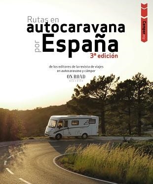 RUTAS EN AUTOCARAVANA POR ESPAÑA | 9788491587293 | BELTRÁN MONJE, LOLI/RODRÍGUEZ MARTÍNEZ, CONRADO | Libreria Geli - Librería Online de Girona - Comprar libros en catalán y castellano