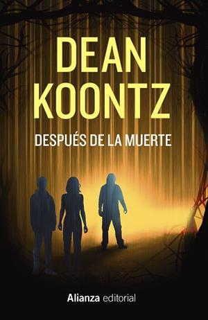 DESPUÉS DE LA MUERTE | 9788411487863 | KOONTZ, DEAN | Libreria Geli - Librería Online de Girona - Comprar libros en catalán y castellano
